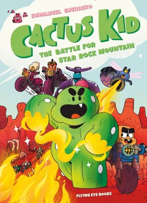 Cactus Kid and the Battle for Star Rock Mountain by Emmanuel Guerrero cover image