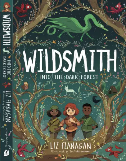 Wildsmiths: Into the Dark Forest by Liz Flanagan book cover