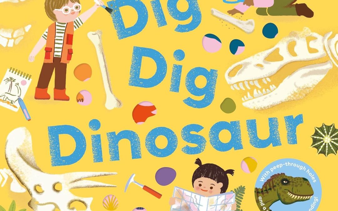 Dig Dig Dinosaur EYFS Teaching Resources