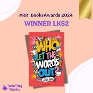 LKS2 Book winner front cover , Who let the words out