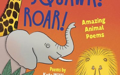 Squeak! Squawk! Roar!: Amazing Animal Poems Book Review
