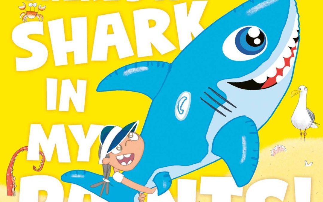 There’s a Shark in my Pants EYFS Teaching Resources