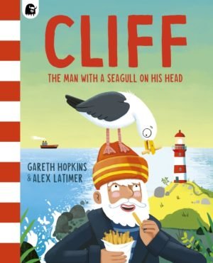 Cliff : The Man with a Seagull on his Head