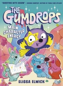 The Gumdrops: Main Character Energy (signed)