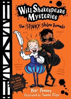 Will Shakespeare Mysteries: The Stinky Stolen Toenails (signed)